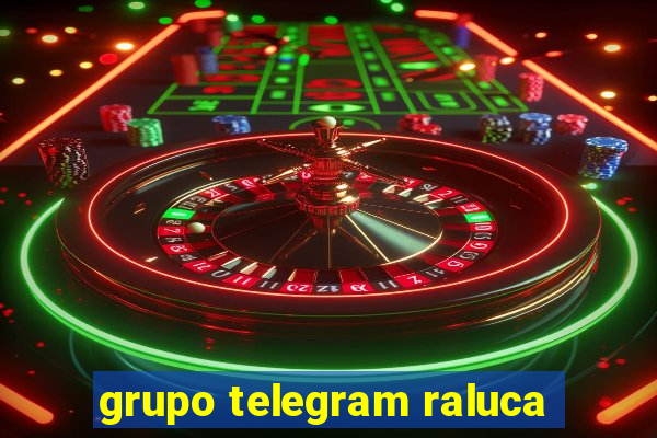 grupo telegram raluca